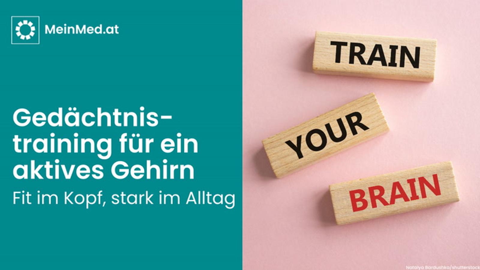 Gedächtnistraining für ein aktives Gehirn - fit im Kopf, stark im Alltag