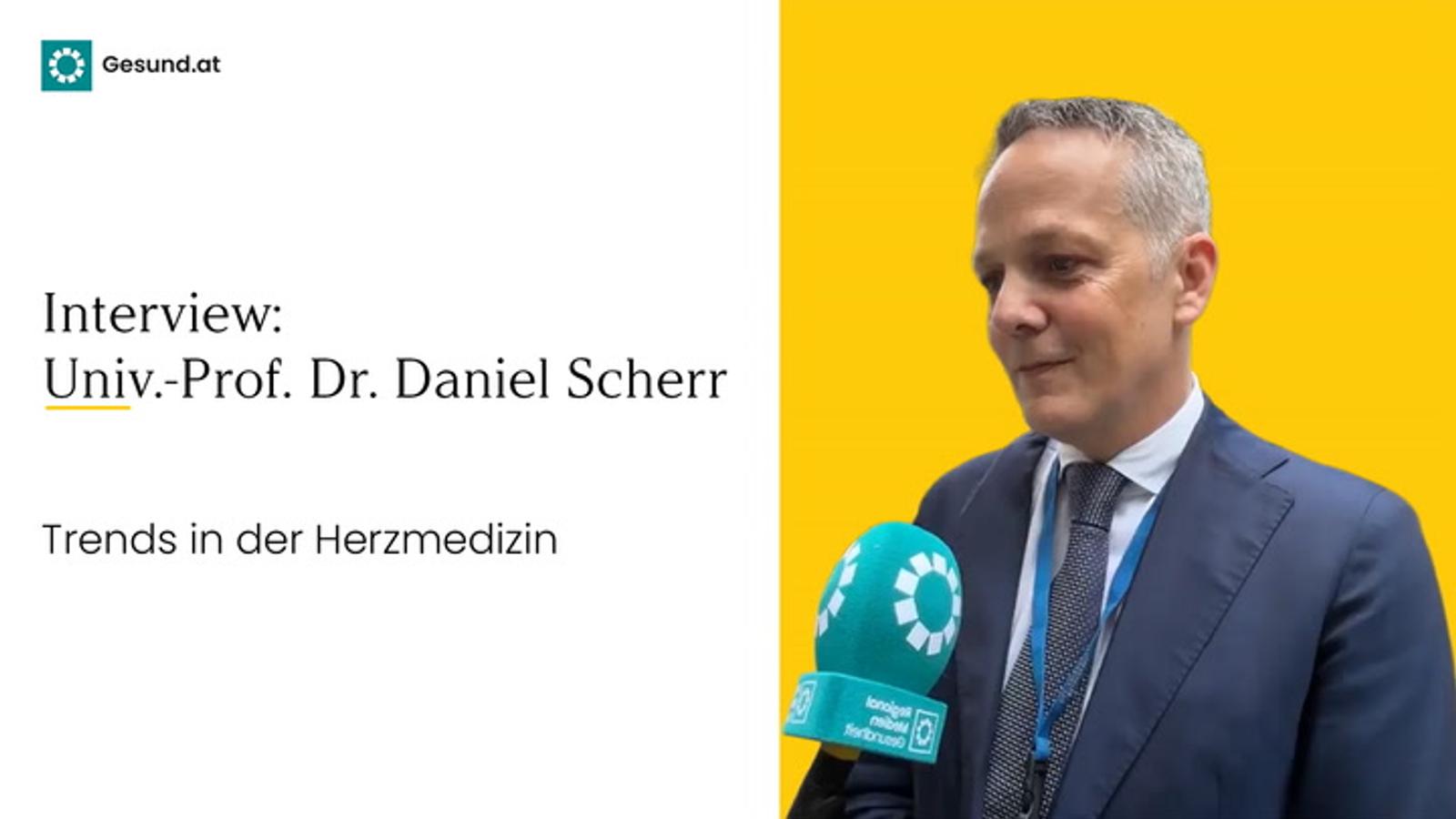 Daniel Scherr: Trends in der Herzmedizin