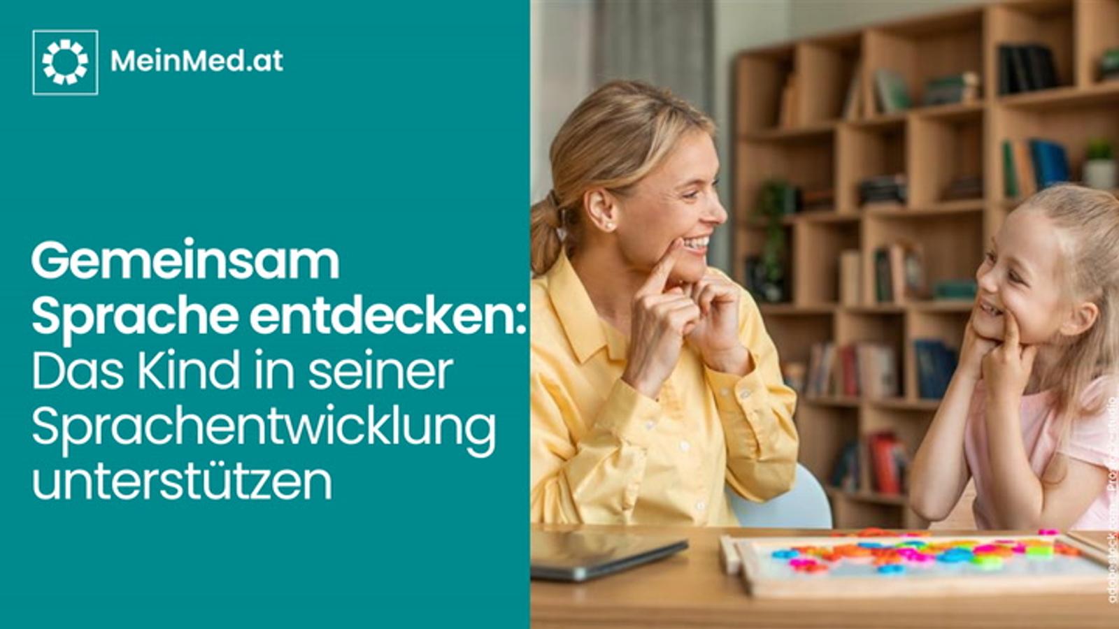 Gemeinsam Sprache entdecken: Das Kind in seiner Sprachentwicklung unterstützen