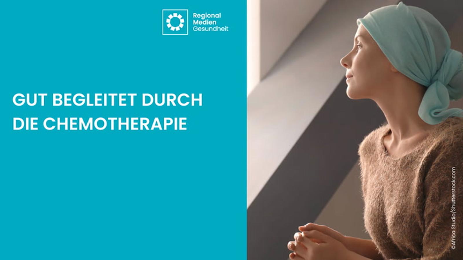 Gut begleitet durch die Chemotherapie