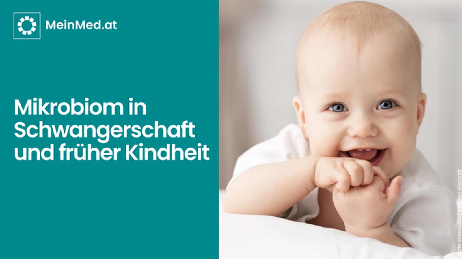 Mikrobiom in Schwangerschaft und früher Kindheit