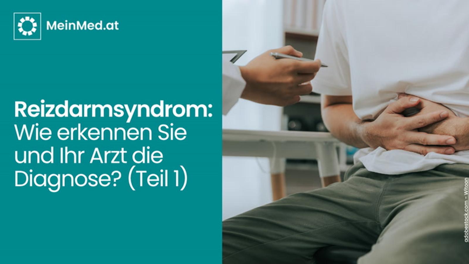 Reizdarmsyndrom – Wie erkennen Sie und Ihr Arzt die Diagnose? (Teil 1)