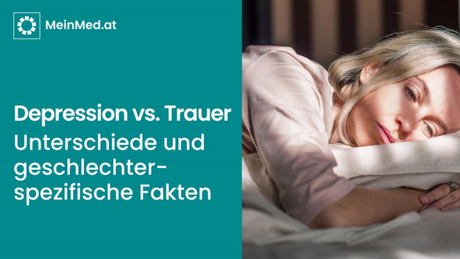 Depression vs. Trauer - Ein Einblick in Unterschiede & geschlechtsspezifische Fakten 
